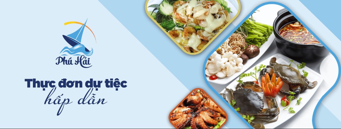 Ẩm thực Phú Hải nơi thưởng thức tinh hoa ẩm thực Việt Nam